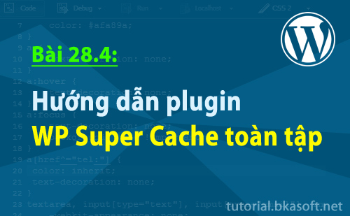 huong-dan-plugin-wp-super-cache-toan-tap