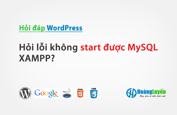 Hỏi lỗi không start được MySQL XAMPP?
