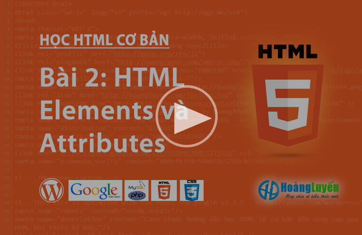Video các thẻ và thuộc tính trong HTML
