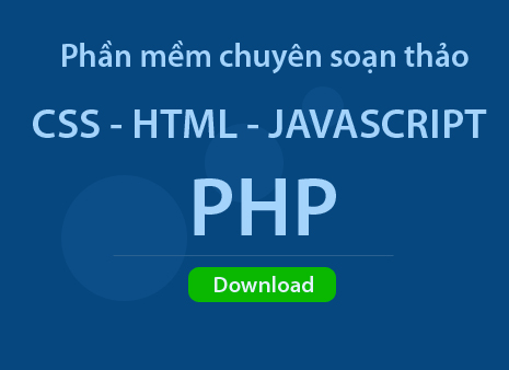 Phần mềm soạn thảo css, javascript, html, php tốt nhất?