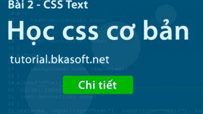 Bài 2 – Thuộc tính CSS Text
