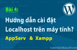 Bài 4: Hướng dẫn cài đặt localhost với XAMPP và AppServ