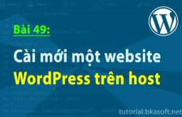 Bài 49: Cài mới một website WordPress trên host
