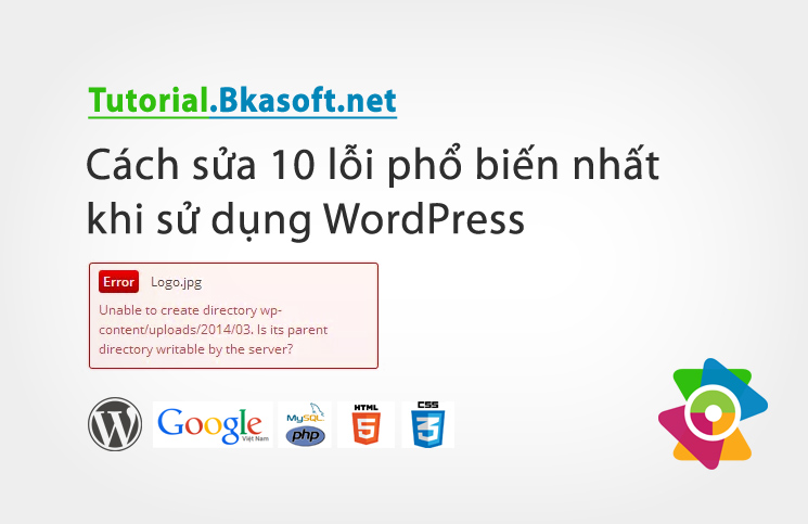 Cách sửa 10 lỗi phổ biến nhất khi sử dụng WordPress