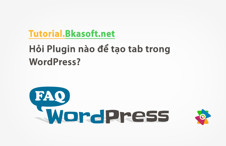 Hỏi Plugin nào để tạo tab trong WordPress?