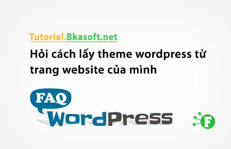 Hỏi cách lấy theme wordpress từ trang website của mình?