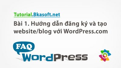 Bài 1. Hướng dẫn đăng ký và tạo Website/blog trên WordPress.com