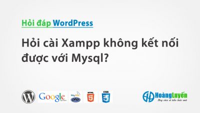 Hỏi cài Xampp không kết nối được với Mysql?