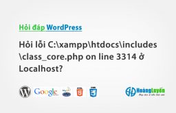 Hỏi lỗi E:\xampp\htdocs\includes\class_core.php on line 3314 ở Localhost?