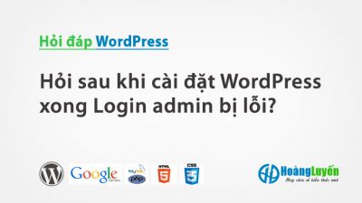 Hỏi lỗi khi đăng nhập admin trong WordPress?
