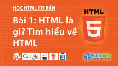 HTML là gì? Tìm hiểu về HTML