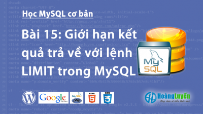 Giới hạn kết quả trả về với lệnh LIMIT trong MySQL