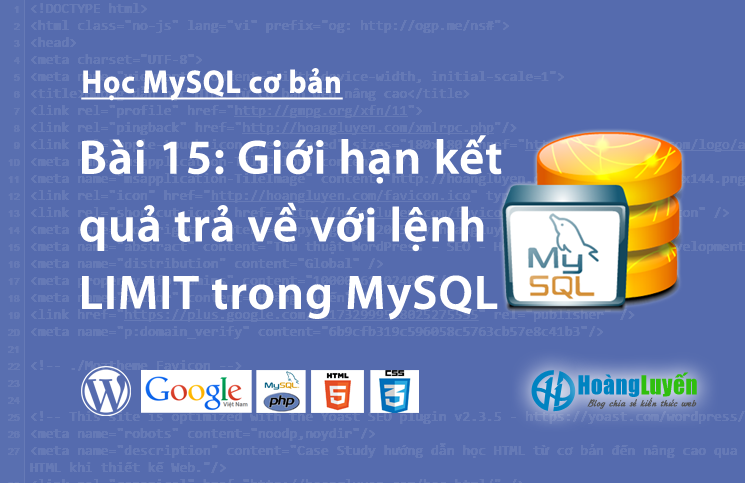 Giới hạn kết quả trả về với lệnh LIMIT trong MySQL > Giới hạn kết quả trả về với lệnh LIMIT trong MySQL