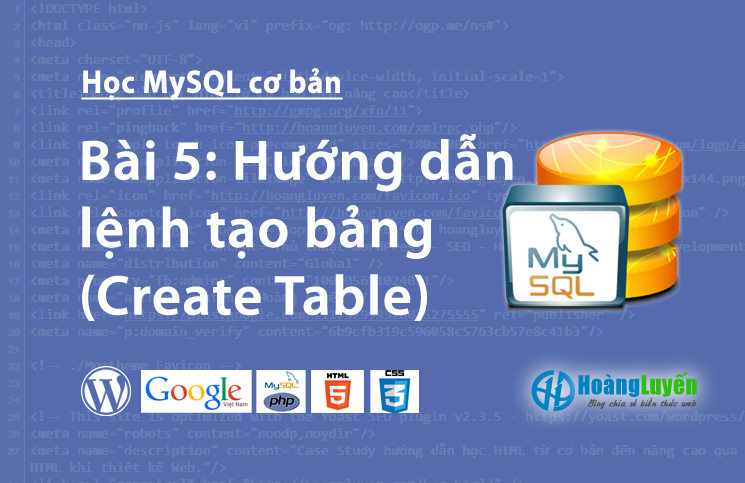 Hướng dẫn lệnh tạo bảng (Create Table) trong MySQL > Hướng dẫn lệnh tạo bảng (Create Table) trong MySQL