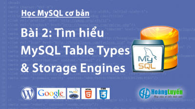Tìm hiểu MySQL Table Types & Storage Engines