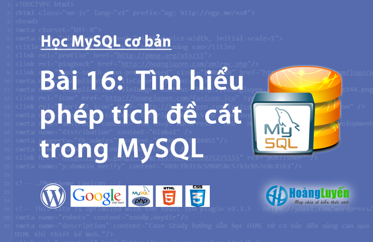 Tìm hiểu phép tích đề cát trong MySQL > Tìm hiểu phép tích đề cát trong MySQL